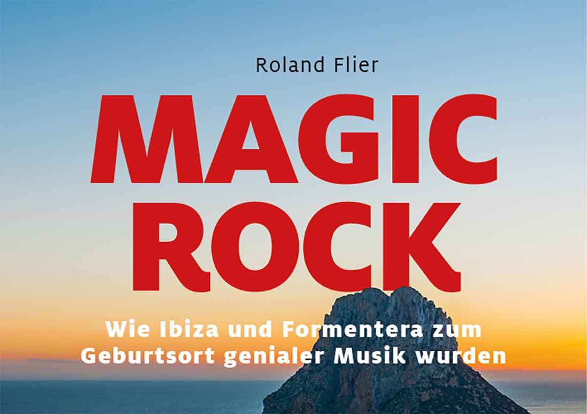 Ibiza: Magic Rock - Ibiza Heute